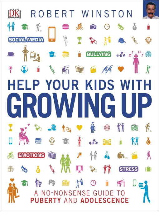 Title details for Help Your Kids with Growing Up by Robert Winston - Available